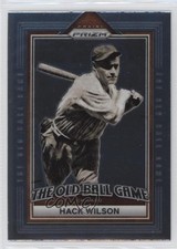 2023 Panini Prizm The Old Ball Game Hack Wilson #OBG16 HOF 12gr