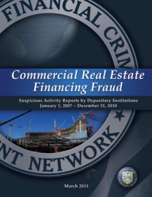 Commercial Real Estate Financing Fraud: Suspicious Activity Reports by Deposi-,