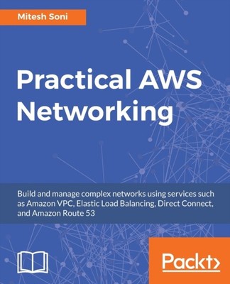 Soni - Practical AWS Networking - New paperback or softback - X555z