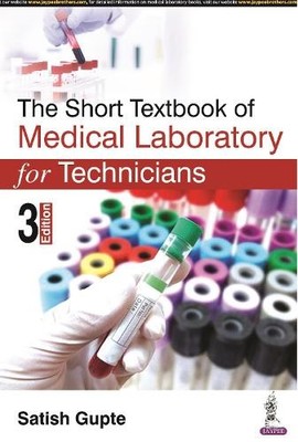 The Short Textbook of Medical Laboratory for Technicians - 9789390595044