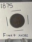 RARE 1875 INDIAN PENNY  IN FINE + CONDITION VERY RARE COIN    XX082