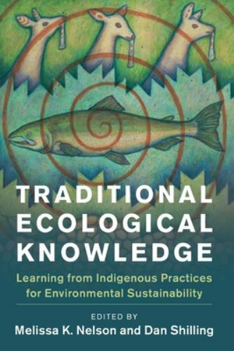 Traditional Ecological Knowledge Nelson Shilling Paperback 9781108450447