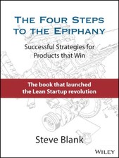 The Four Steps to the Epiphany by Steve Blank (Hardback Book)
