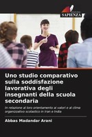 Abbas Madandar Arani | Uno Studio Comparativo Sulla Soddisfazione Lavorativa...