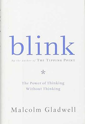 Blink: The Power of Thinking - Hardcover, by Malcolm Gladwell - Acceptable a
