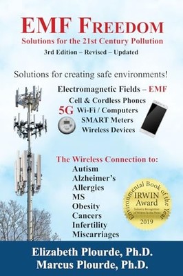 EMF Freedom: Solutions for the 21st Century Pollution - 3rd Edition