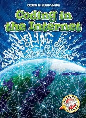 Coding in the Internet (Coding - Library Binding, by Elizabeth Noll - Very Good