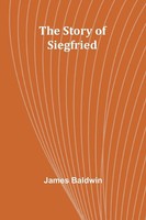 James Baldwin | The Story Of Siegfried | Taschenbuch | Englisch (2024)
