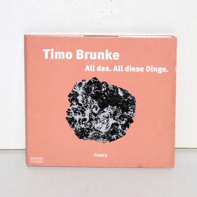 Timo Brunke All das All diese Dinge 2006 digipak Slam Poetry german language