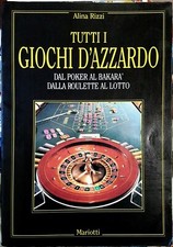 Alina Rizzi, Tutti i giochi d'azzardo, dal poker al bakarà..., Ed. Mariotti,1990