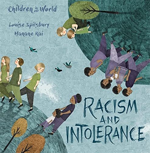 Racism and Intolerance, Spilsbury, Louise