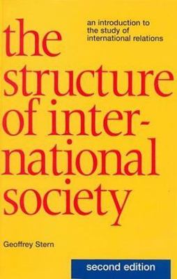 The Structure of International Society: An Introduction to the Study of...