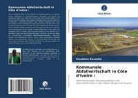 Kouakou Kouadio | Kommunale Abfallwirtschaft In CôTe D'ivoire : | Taschenbuch