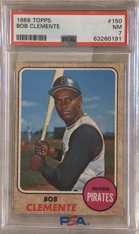 1968 Roberto (Bob) Clemente Topps #150 PSA NM 7 Pittsburgh Pirates HOF