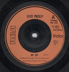 Elvis Presley My Boy 7'' Vinyl UK Rca 1974 blassorange Plastik Etikett s/w liebevoll