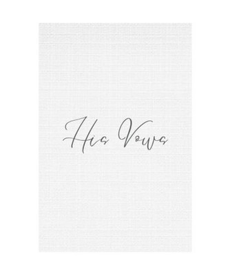 His Vows: Paperback Wedding Notebook, Verch, JB
