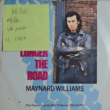 Maynard Williams The Longer The Road Vinyl Record 7" VG/VG TEN195 1987