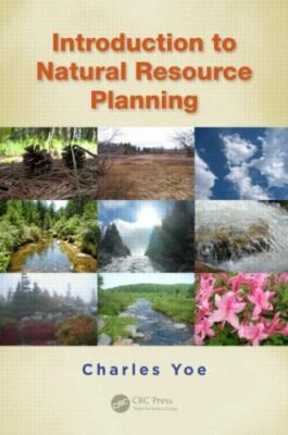 Introduction to Natural Resource Planning by Yoe, Charles