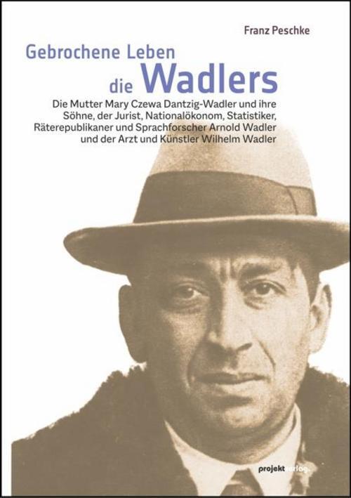 Thumbnail - Gebrochene Leben - Die Wadlers, Franz Peschke