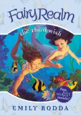 The Third Wish (Fairy Realm No. 3) - Hardcover By Rodda, Emily - ACCEPTABLE