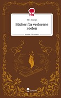 Mel Stangl | BüCher FüR Verlorene Seelen. Life Is A Story - story.one | Buch
