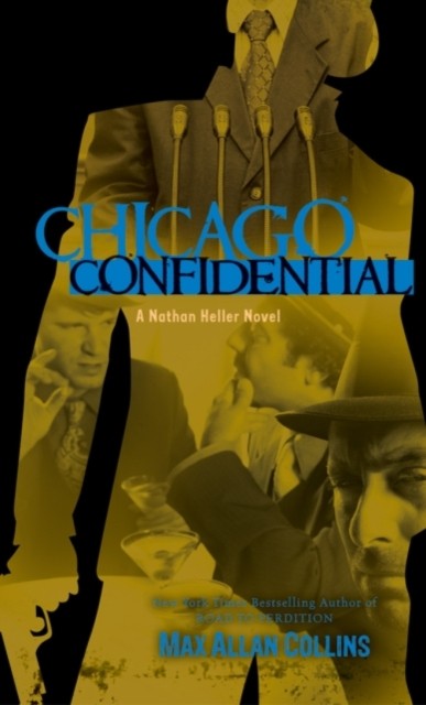 Chicago Confidential (Nathan Heller Novels) by Max Collins (PB 2011) - Image 2