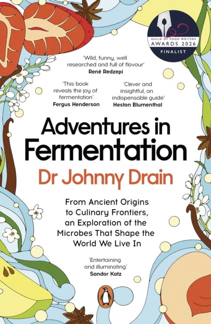 Adventures in Fermentation by Dr Johnny Drain (Paperback Book)