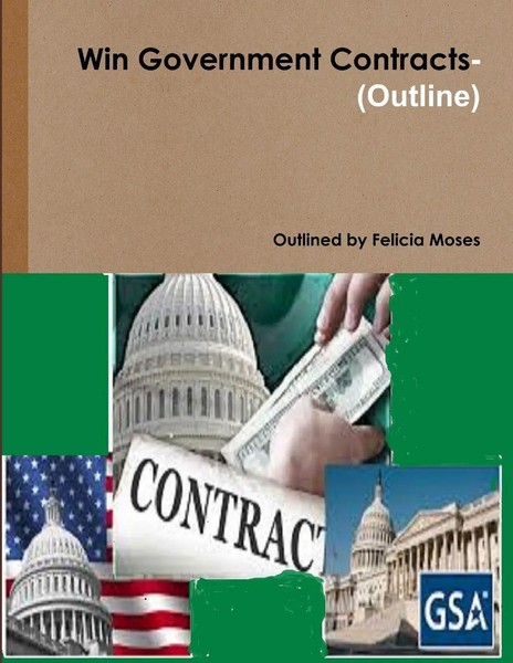 Win Government Contracts-(Outline) Felicia Moses Taschenbuch Englisch 2015-image
