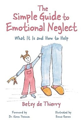 The Simple Guide to Emotional Negle..., de Thierry, Bet