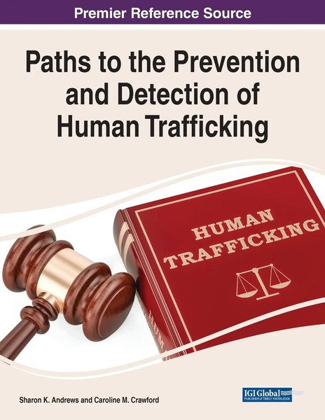 Paths To The Prevention And Detection Of Human Trafficking | Andrews (U. A.)-image