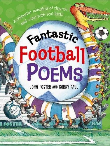 Fantastic Football Poems - Foster, John