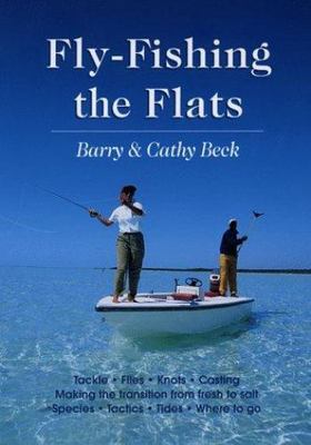 Fly Fishing the Flats, Beck, Barry,Beck, Cathy, 9780811706261