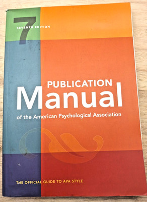 Publication Manual of the American Psychological Assoc 7th Edition SHIPS FAST