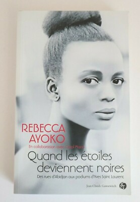 Quand les étoiles deviennent noires REBECCA AYOKO Abidjan Yves Saint Laurent en ligne