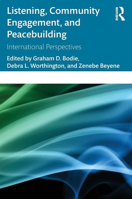 Graham D. Bodie (u. a.) | Listening, Community Engagement, and Peacebuilding