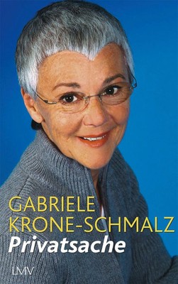 Privatsache Gabriele Krone-Schmalz Taschenbuch 240 S. Deutsch 2020 Langen-Müller