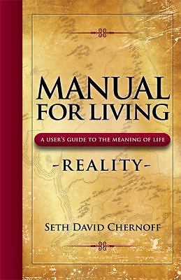 Manual for Living: Reality - A User's Guide to the Meaning of Life