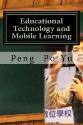 Educational Technology And Mobile Learning: 21St Century Teaching And Learning