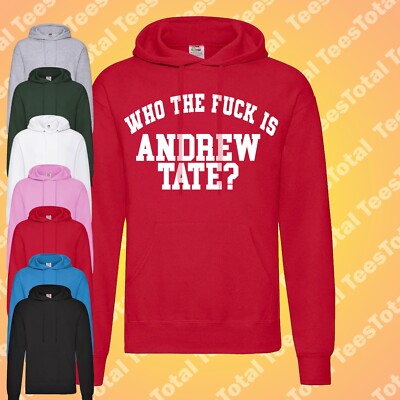 Who The Fu*k Is Andrew Tate? Hoodie | Greta Thurnberg | Activisim