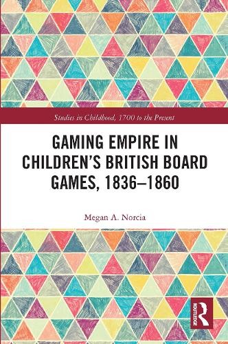 Gaming Empire in Children's British Board Games, 1836-1860 - 9780367731298