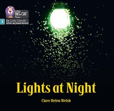 Lights at Night: Phase 3 Set 2 (Big Cat Phonics for Little Wandl