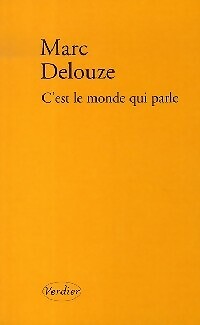 Es ist die Welt, die spricht - Marc Delouze - V76224