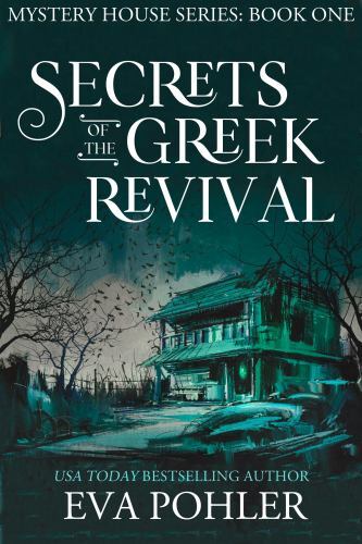 Secrets of the Greek Revival by Eva Pohler (2022, Hardcover)