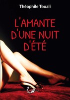 L'amante D'une Nuit D'éTé ThéOphile Touali Taschenbuch FranzöSisch 2023