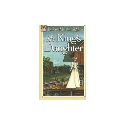 The Kings Daughter (The Alden - VERY GOOD