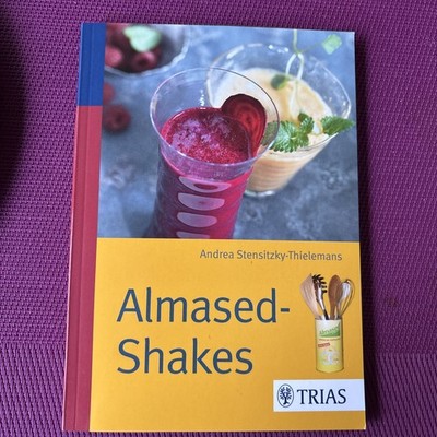 Almased-Shakes - Andrea Stensitzky-Thielemans - Trias Verlag