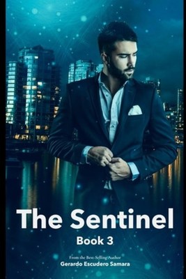 The Sentinel: Book 3 - Paperback NEW Gerardo Escuder