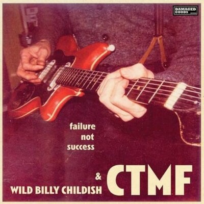 Wild Billy Childish & CTMF Failure Not Success (Vinyl) 12'' Album