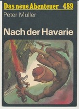 Das neue Abenteuer 489, Peter Müller: Nach der Havarie,  DDR 1987