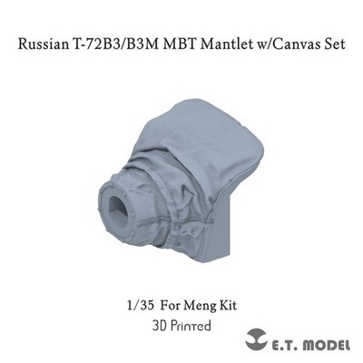 ETMODEL P35-374 1/35 Russian T-72B3/B3M MBT Mantlet w/Canvas Set 3D Printed
